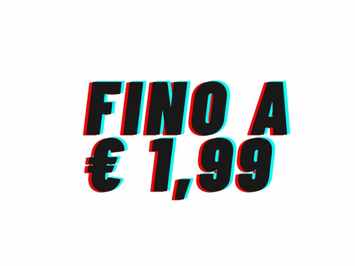 FINO A € 1,99